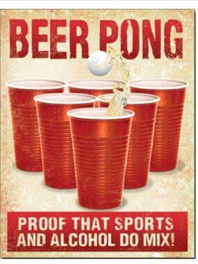 Humorous Beer Pong Tin Sign